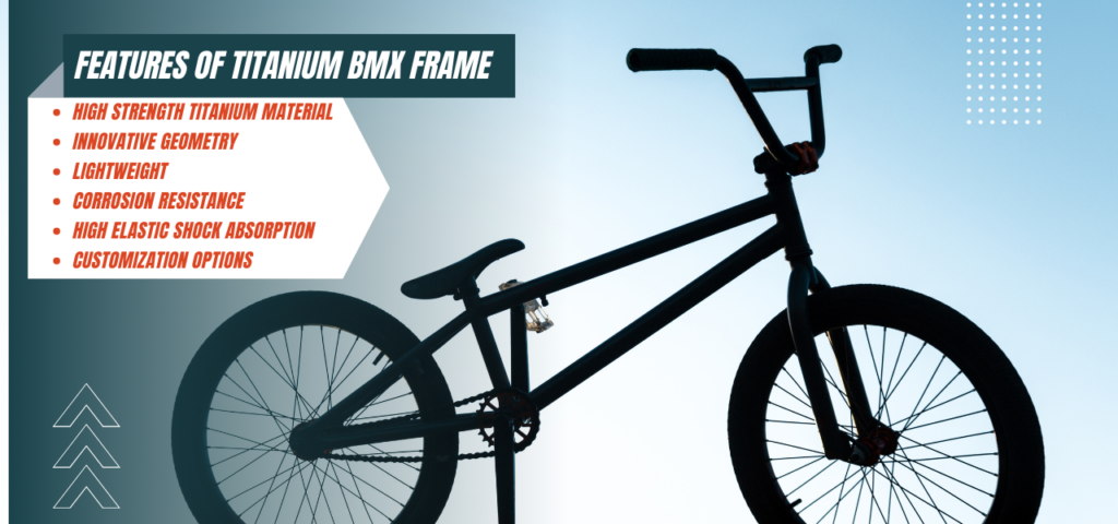 Features of Titanium BMX Frame