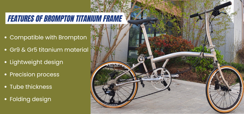 Features of Brompton Titanium frame